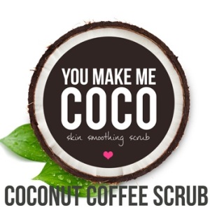 You Make me CoCo Body Scrub..